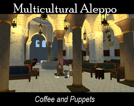 Multicultural Aleppo: Coffee And Puppets Image