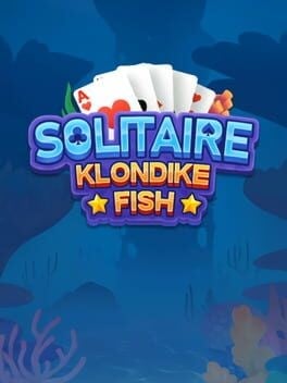 Games like Solitaire Klondike Fish