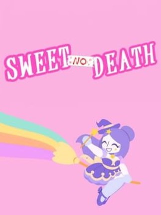 Sweet No Death Image
