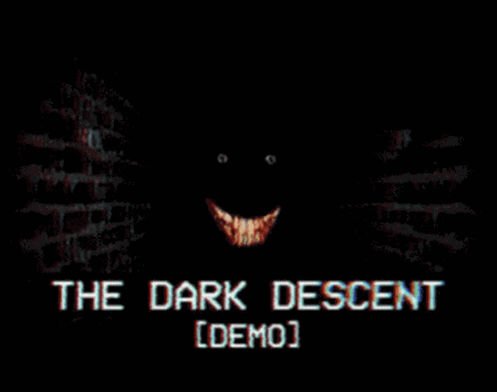 The Dark Descent [Demo] Image