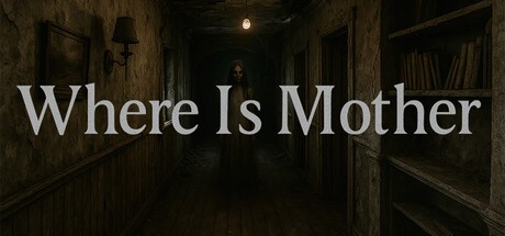 Games like Where Is Mother