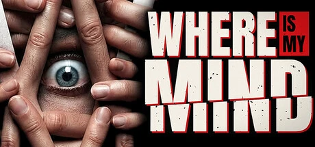 Games like WHERE IS MY MIND