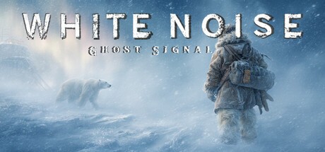 Games like White Noise: Ghost Signal