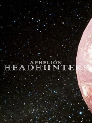 Aphelion Headhunters Image