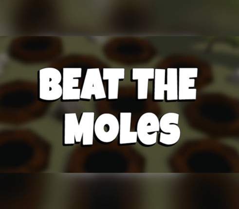 Beat The Moles Image