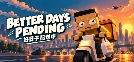 Games like Better Days Pending