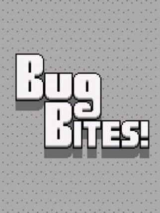 Bug Bites! Image