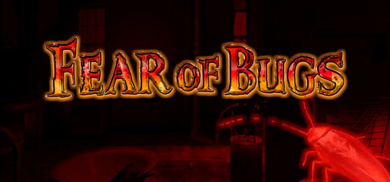 FEAR OF BUGS Image