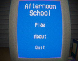 Afternoon School-Indie Horror Game VHS Style Image