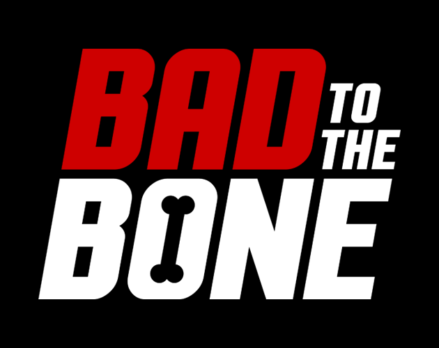 Games like Bad To The Bone