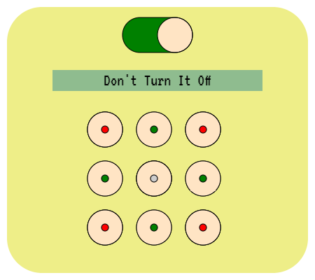 Games like Don't Turn It Off