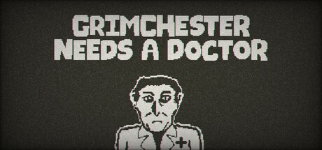 Games like Grimchester Needs A Doctor