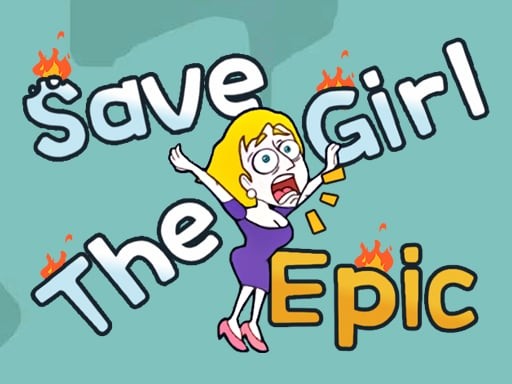Games like Save The Girl Epic