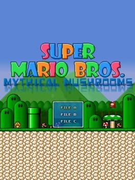 Games like Super Mario Bros: Mythical Mushrooms