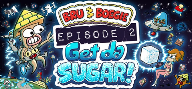 Bru & Boegie: Episode 2 - Get da SUGAR! Image