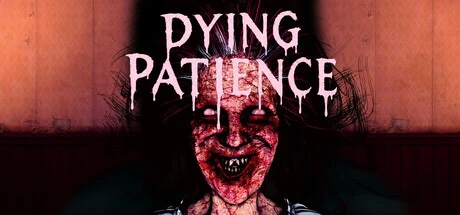Games like Dying Patience