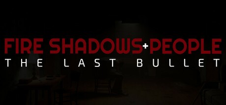 Games like Fire Shadows + People: The Last Bullet