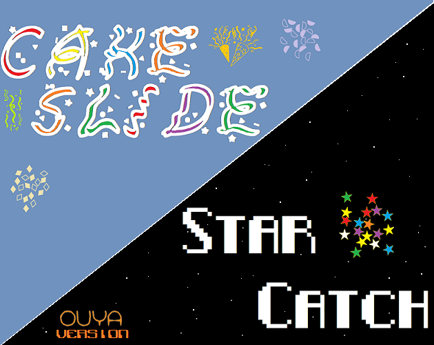 Games like Cake Slide Star Catch (OUYA version)