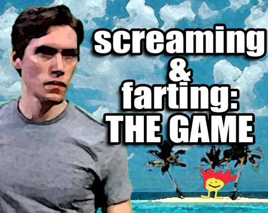 Screaming & Farting: THE GAME Game Cover