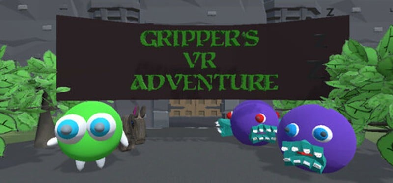 Gripper's 3D/VR Adventure Image