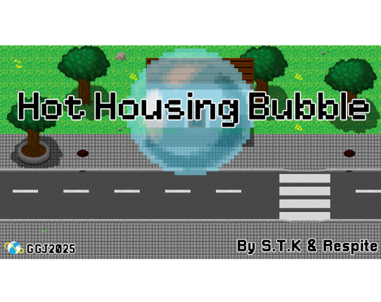 Hot Housing Bubble (GGJ2025 version) Game Cover