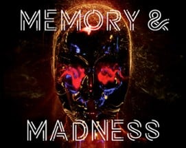 Memory & Madness Image