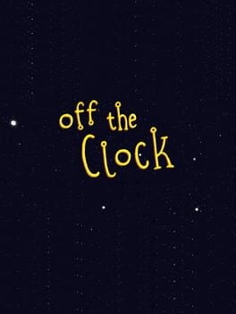 Games like Off the Clock