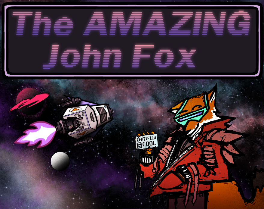 Games like The AMAZING John Fox and the dangerous Delivery across the galaxy against the dreaded Pirate Chickens.