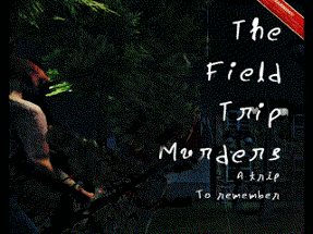 The Field Trip Murders Image