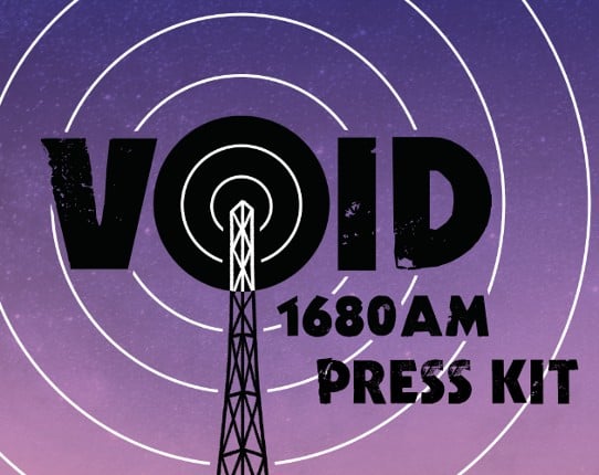 VOID 1680 AM Press Kit Game Cover