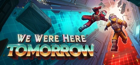 Games like We Were Here Tomorrow