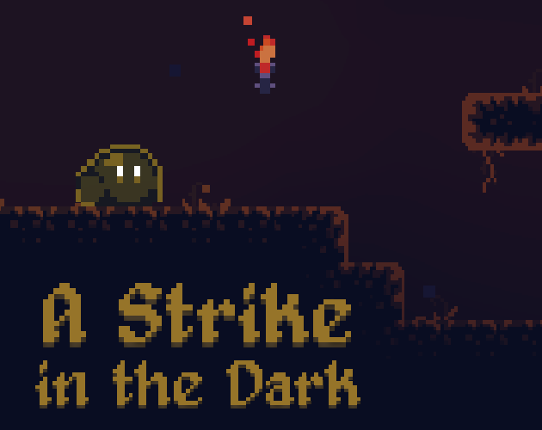 A Strike in the Dark Image