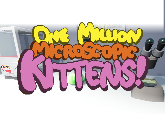 Games like ONE MILLION MICROSCOPIC KITTENS