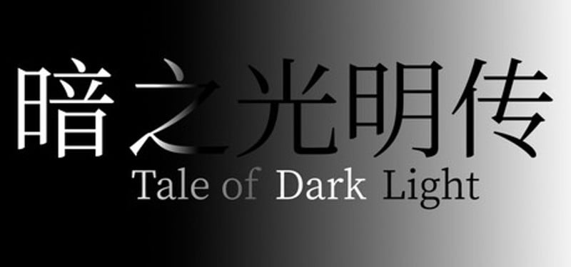 Tale of Dark Light Image