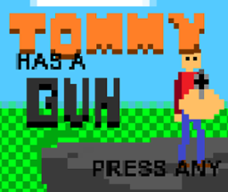 TOMMY HAS A GUN Image