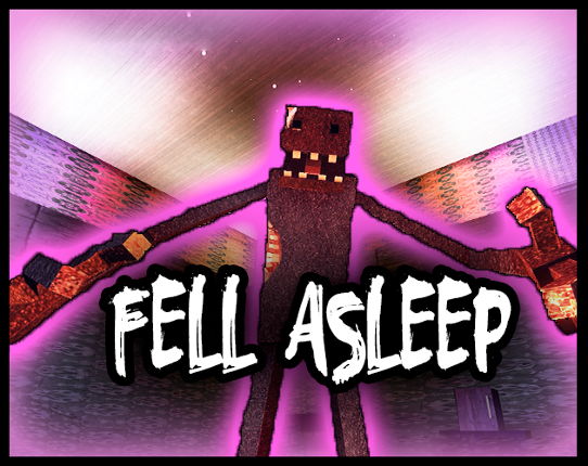 Fell Asleep Image
