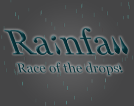 Rainfall: Race of the drops! Image