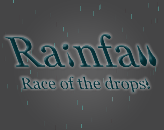 Rainfall: Race of the drops! Game Cover