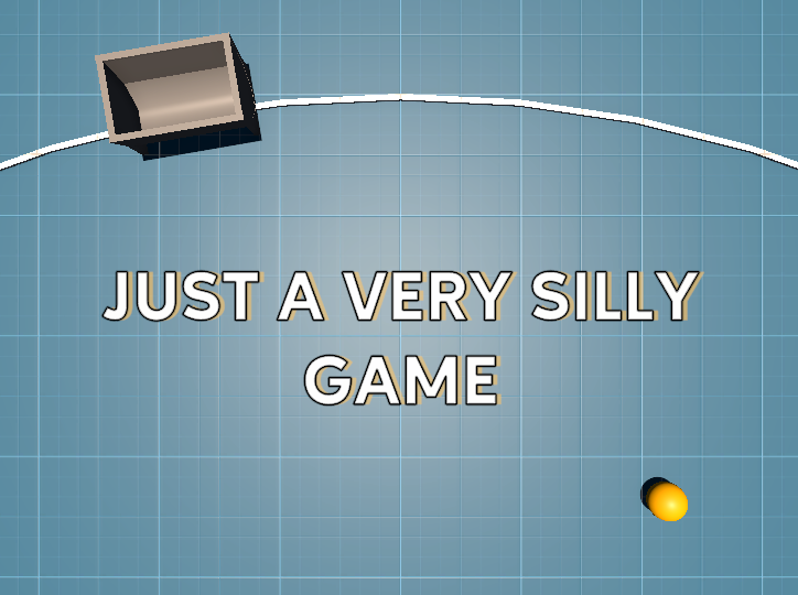 Games like Just a Very Silly Game