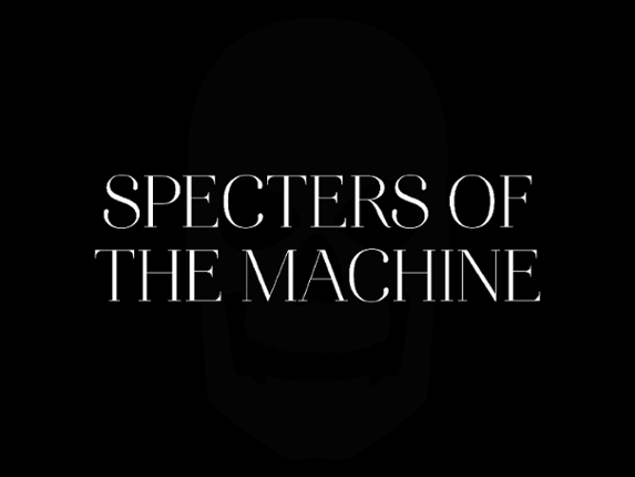 Specters of The Machine Game Cover