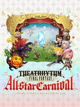 Games like Theatrhythm Final Fantasy: All-Star Carnival