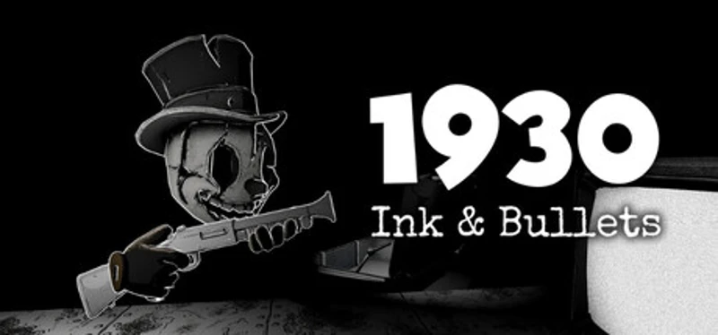 1930: Ink & Bullets Image