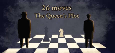 Games like 26 Moves: The Queen's Plot