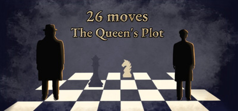 26 Moves: The Queen's Plot Image