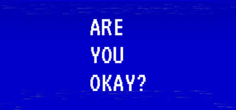 ARE YOU OKAY? Image
