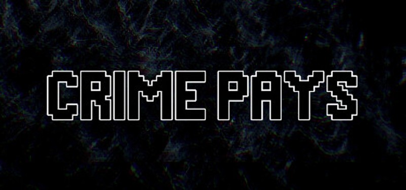 Crime Pays Image
