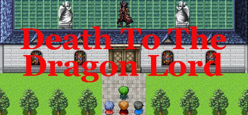Death To The Dragon Lord Image