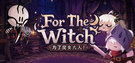 Games like For The Witch