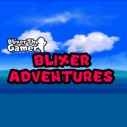 BlixerTheGamer.exe (A Inspired Sonic.exe Creepypasta) Game Cover