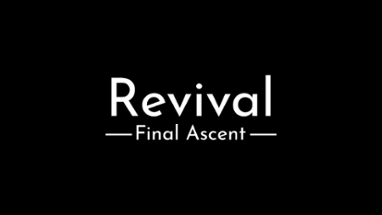 Revival: Final Ascent Image